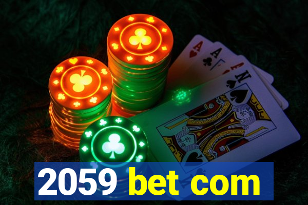 2059 bet com